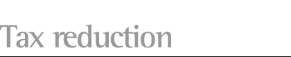 Tax reduction