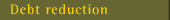 Debt reduction