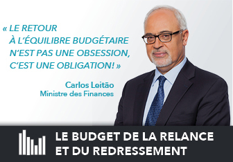 « Le retour à l'équilibre budgétaire n'est pas une obsession, c'est une obligation : le budget de la relance et du redressement » - Carlos Leitão, ministre des Finances