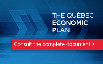 The Québec Economic Plan - Consult the complete document