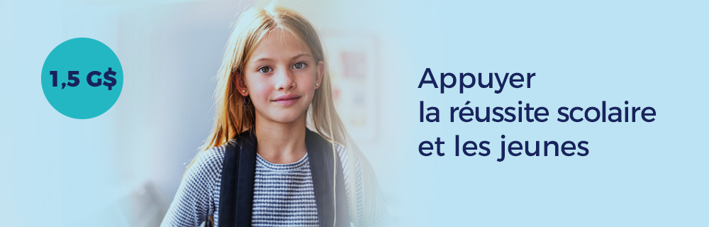 1,5 G$ - Appuyer la réussite scolaire des jeunes